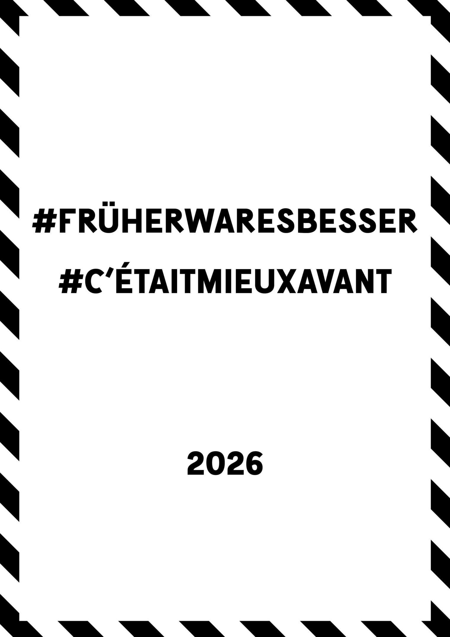 Plakat: Früher war es besser